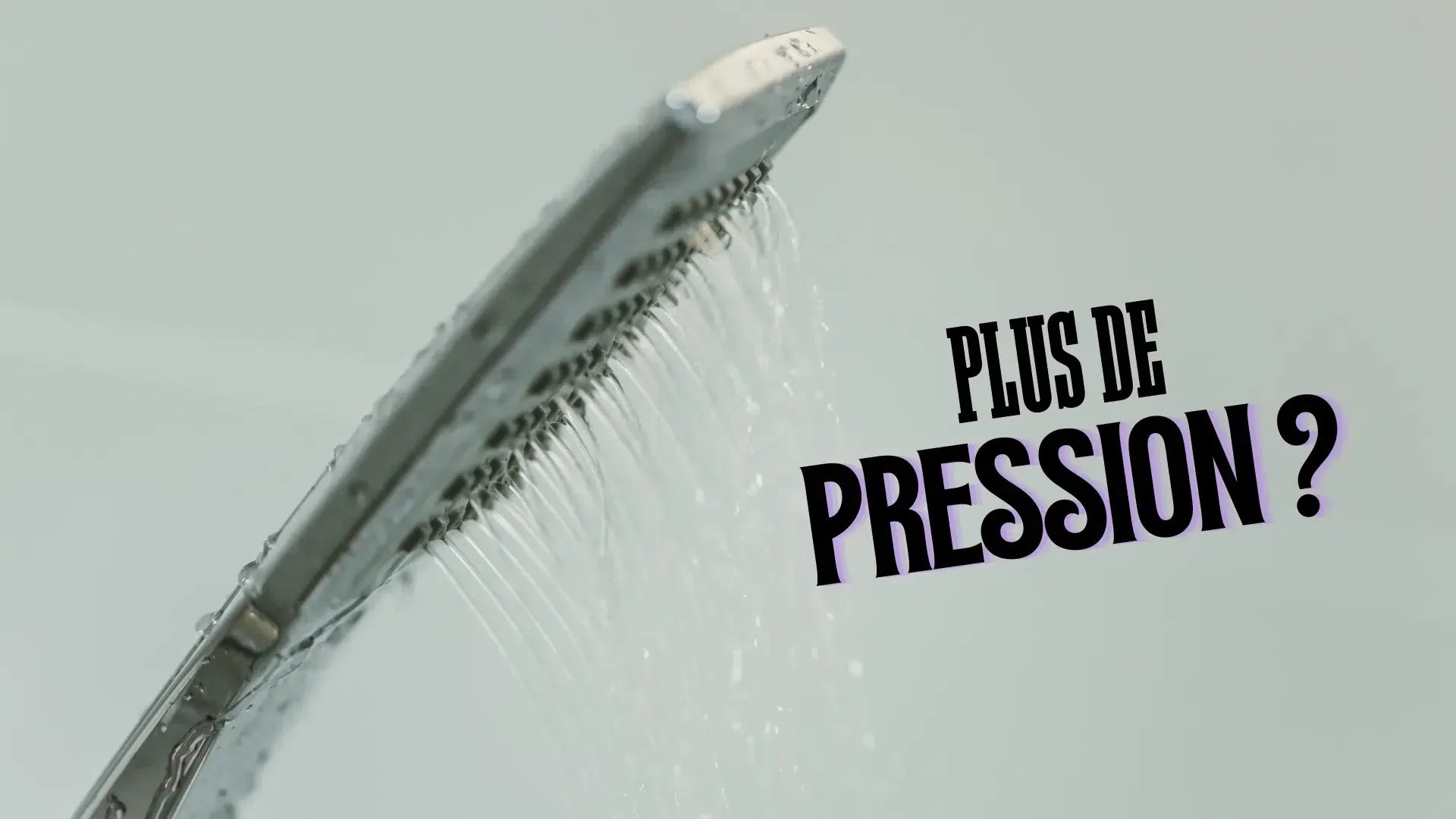 Pourquoi mon pommeau de douche n'a plus de pression du tout ?